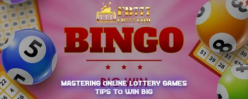 Mastering Online Lottery Games: Tips to Win Big